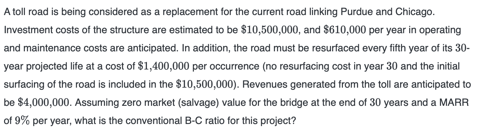 A toll road is being considered as a replacement for the