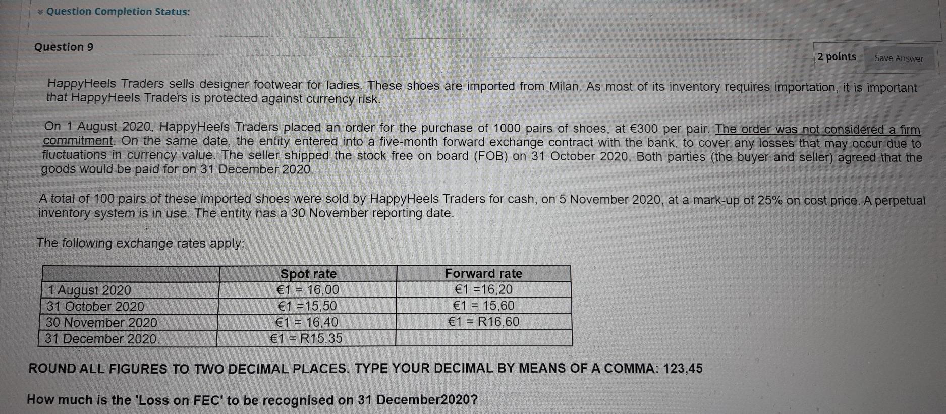 Question Completion Status: Question 9 2 points Save Answer HappyHeels Traders