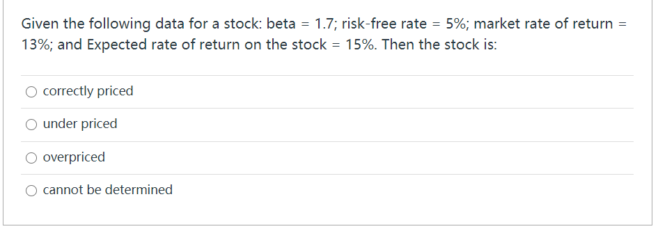 = Given the following data for a stock: beta = 1.7;
