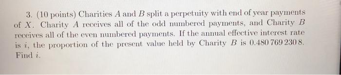will rate thumbs up thanks! 3. (10 points) Charities A and B