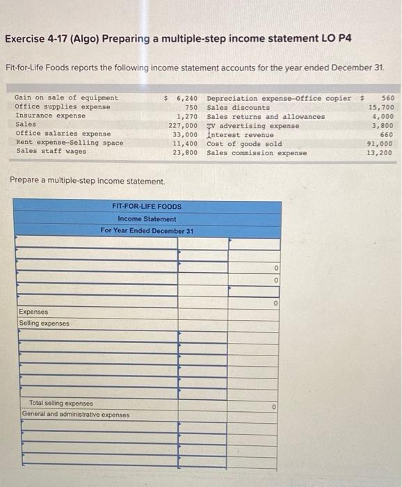  Exercise 4-17 (Algo) Preparing a multiple-step income statement LO P4 Fit-for-Life