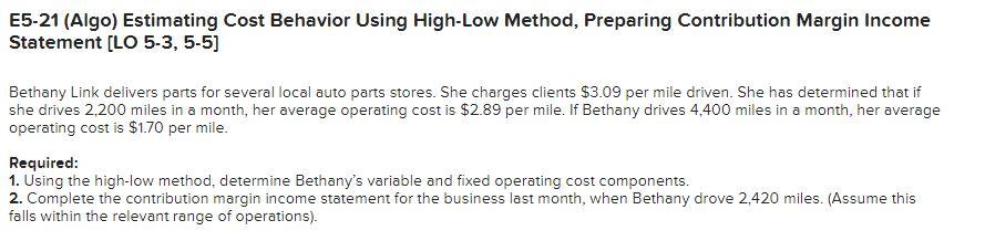 E5-21 (Algo) Estimating Cost Behavior Using High-Low Method, Preparing Contribution Margin