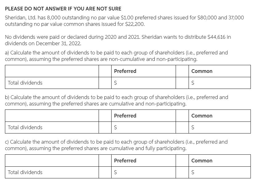  PLEASE DO NOT ANSWER IF YOU ARE NOT SURE Sheridan, Ltd.