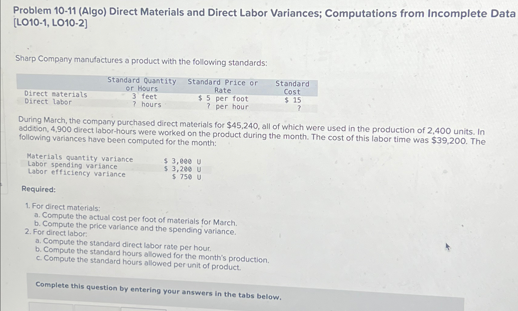  Problem 10-11(Algo) Direct Materials and Direct Labor Variances; Computations from Incomplete