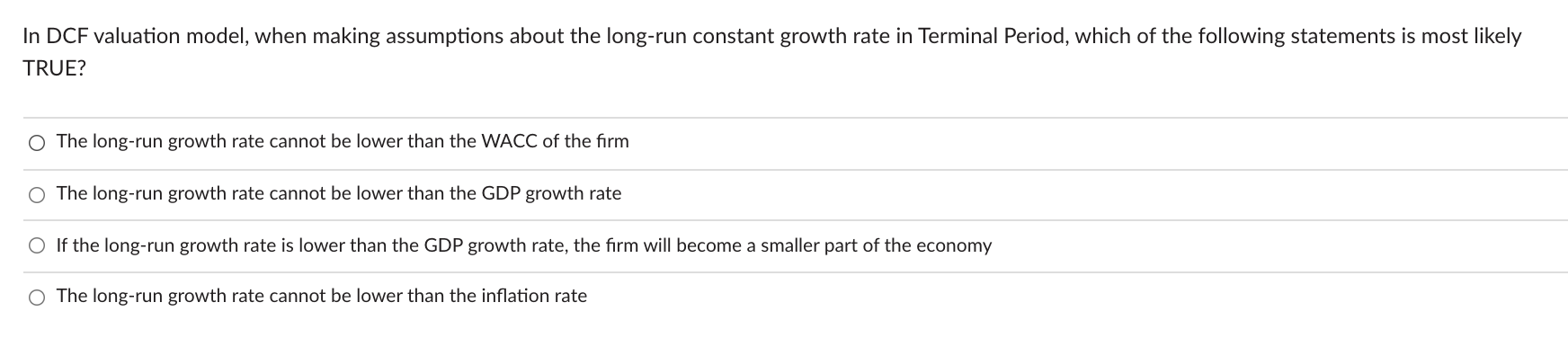  In DCF valuation model, when making assumptions about the long-run constant
