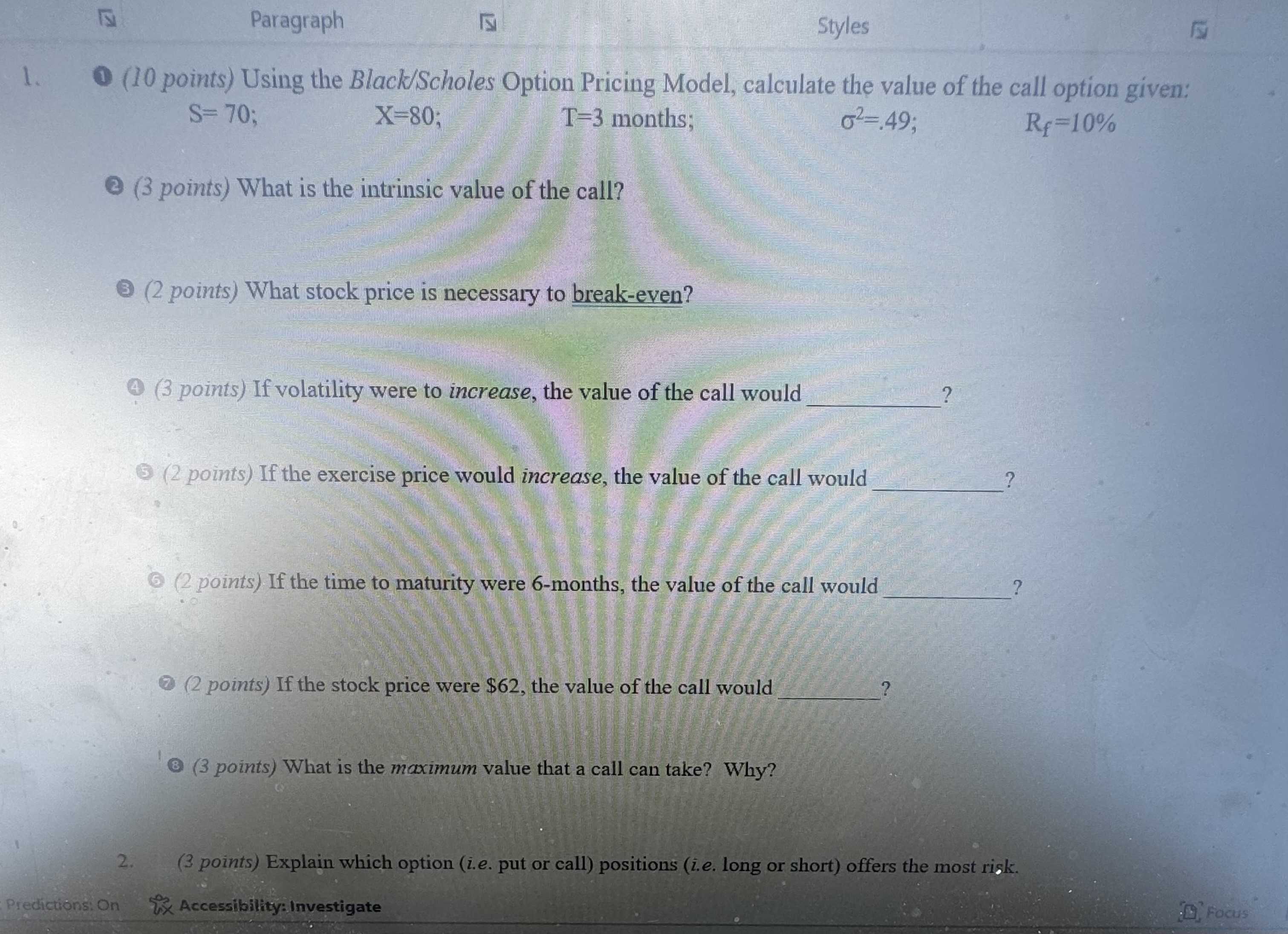  (10 points) Using the Black/Scholes Option Pricing Model, calculate the value