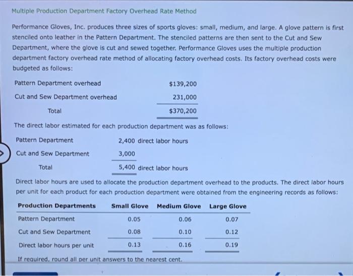  Multiple Production Department Factory Overhead Rate Method Performance Gloves, Inc. produces