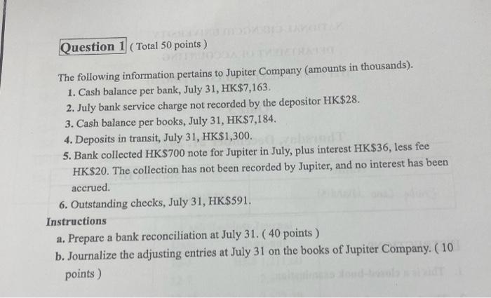  Question 1 ( Total 50 points ) The following information pertains