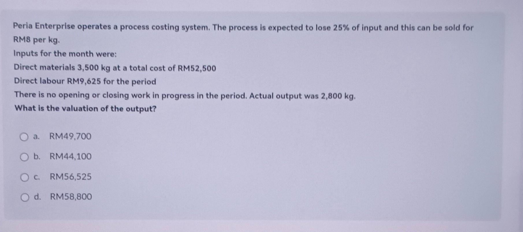 Peria Enterprise operates a process costing system. The process is expected