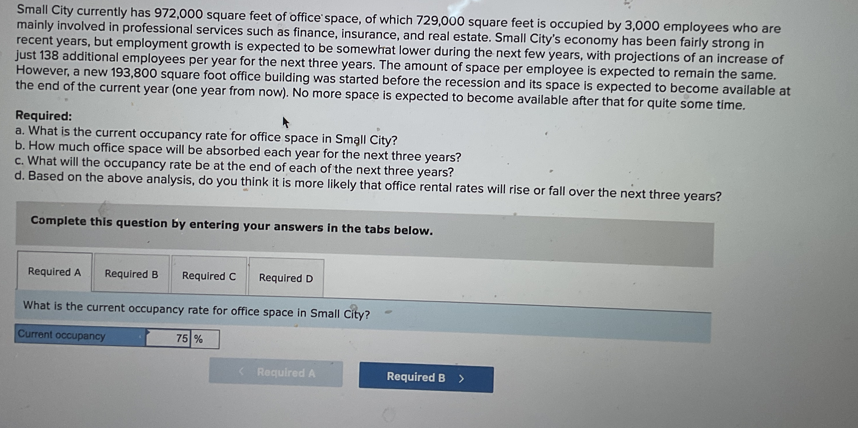  Small City currently has 972,000 square feet of office space, of