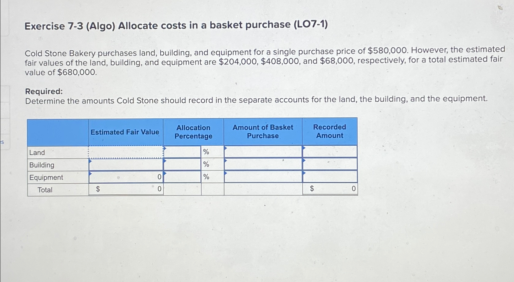  Exercise 7-3(Algo) Allocate costs in a basket purchase (LO7-1) Cold Stone