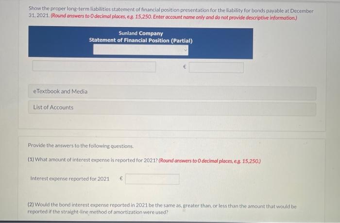 Dec.312021 Show the proper long-term liabilities statement of financial position presentation for