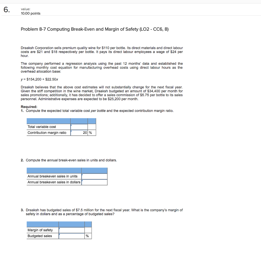 please show step by step - problem 8-7 computing break even and