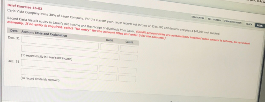 ite 114/12 CALCULATOR FULL SCREEN PRINTER VERSIONBACK NEXT Brief Exercise 16-03
