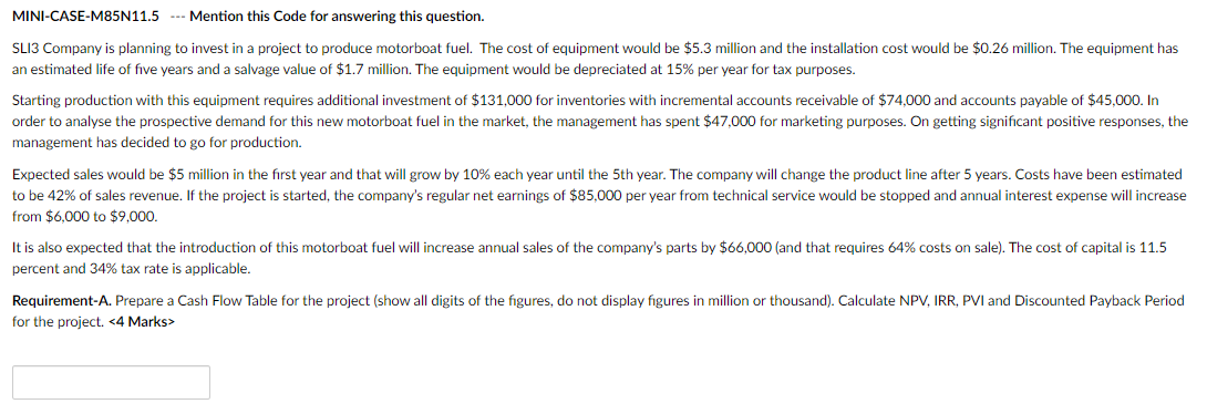  MINI-CASE-M85N11.5 --- Mention this Code for answering this question. SLI3 Company