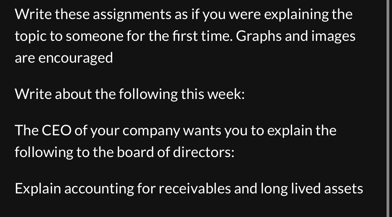  Write these assignments as if you were explaining the topic to