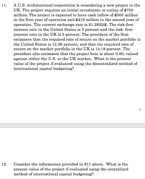 Please help 11. A U.S. multinational corporation is considering a new project
