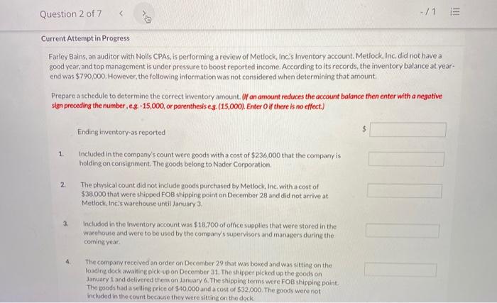  Question 2 of 7 Current Attempt in Progress Farley Bains, an