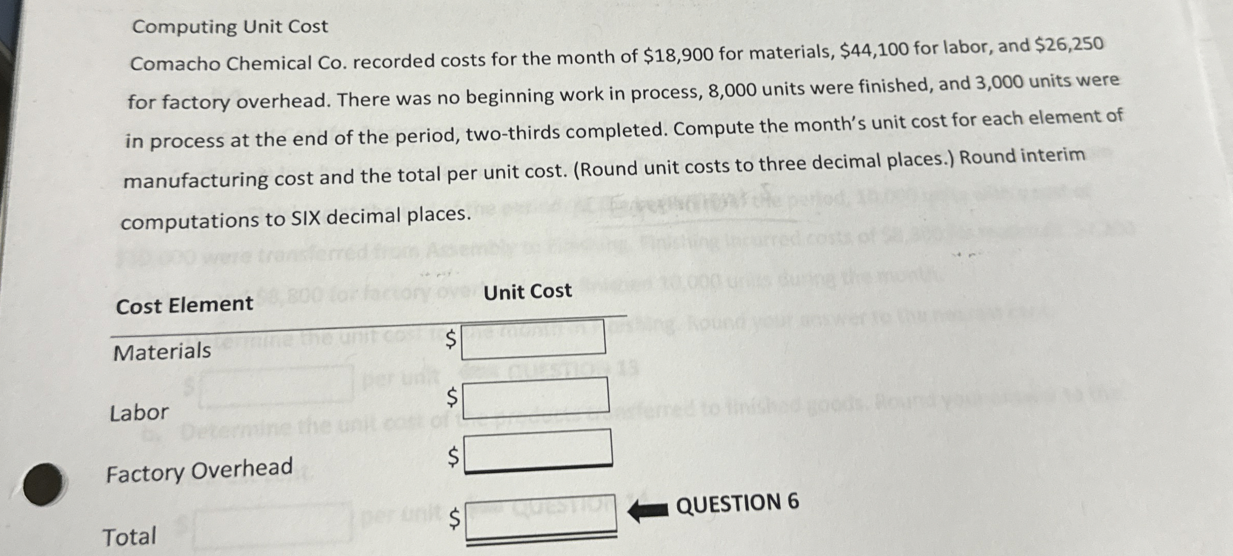  Computing Unit Cost Comacho Chemical Co. recorded costs for the month