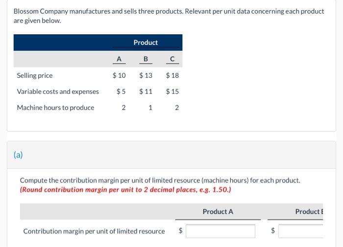 if you could show solving steps that would be appreciated Blossom Company