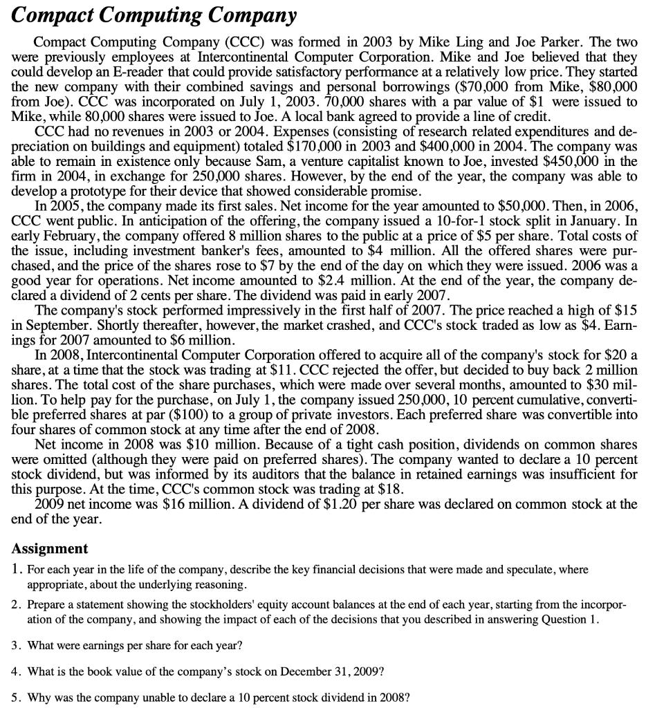  Compact Computing Company Compact Computing Company (CCC) was formed in 2003