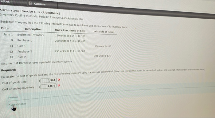  eBook Calculator Cornerstone Exercise 6-32 (Algorithmic) Inventory Costing Methods: Periodic Average