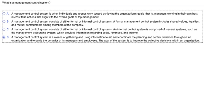  What is a management control system? OA. A management control system