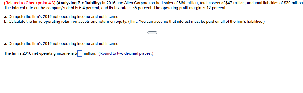  (Related to Checkpoint 4.3)(Analyzing Profitability) In 2016, the Allen Corporation had