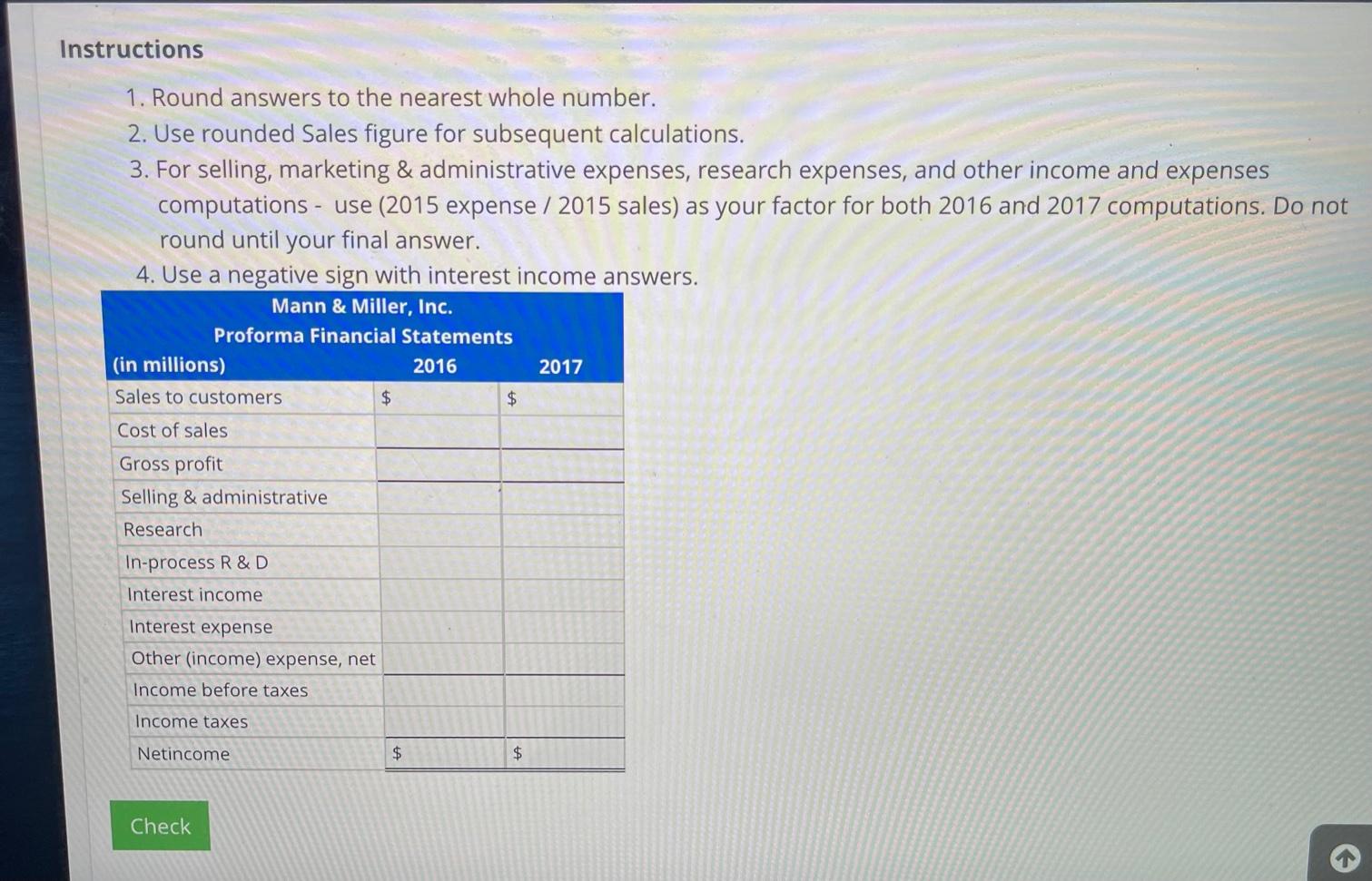 $29,172 Cost of goods sold 10,747 9,581 8,957 Gross profit 26,342 22,736