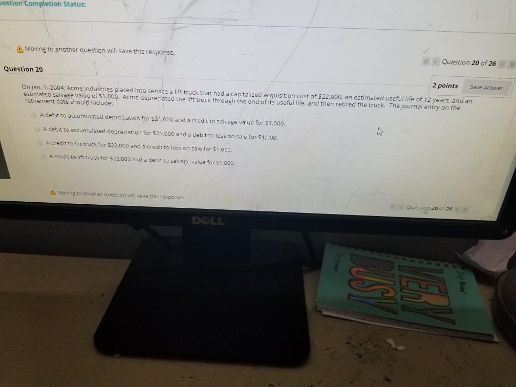 Jestion Completion Status: Moving to another question will save this response.