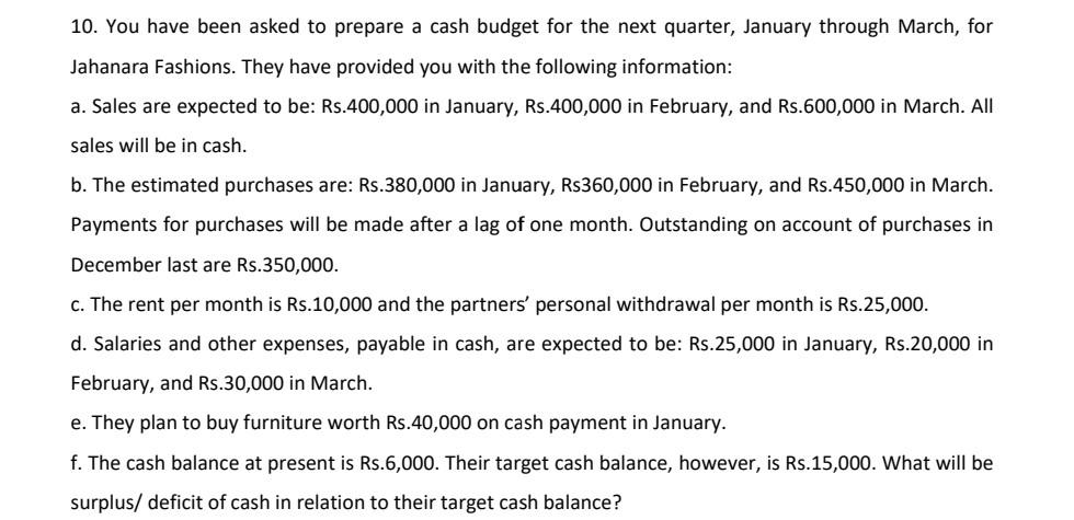 Please find the below attached question and give the answer properly. 10.