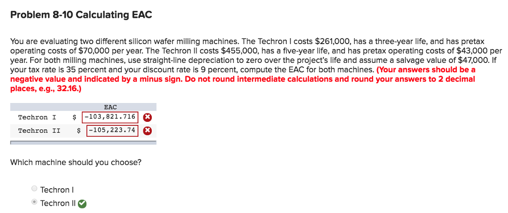 Problem 8-10 Calculating EAC You are evaluating two different silicon wafer