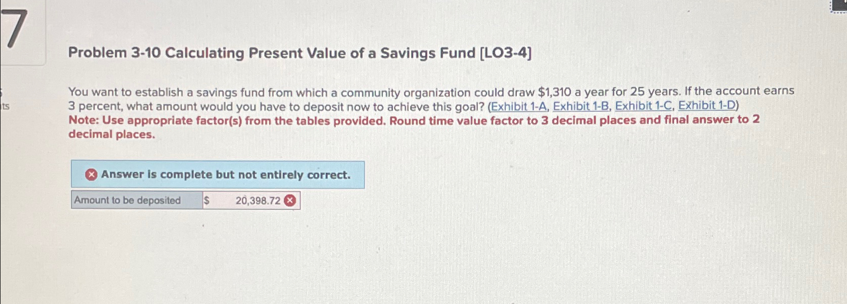  Problem 3-10 Calculating Present Value of a Savings Fund [LO3-4] You