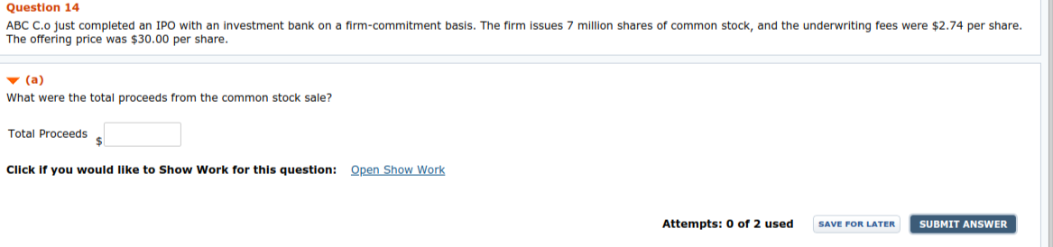 Question 14 ABC C. just completed an IPO with an investment