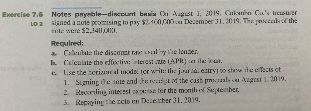  Exercise 7.6 LO 2 Notes payable-discount basis On August 1, 2019,