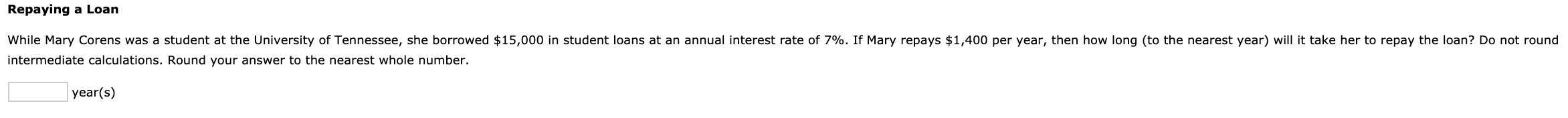 Please be descriptive and show all work step-by-step. Repaying a Loan While