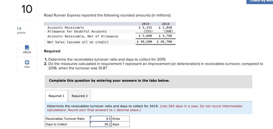  Road Runner Express reported the following rounded amounts (in millions): Required: