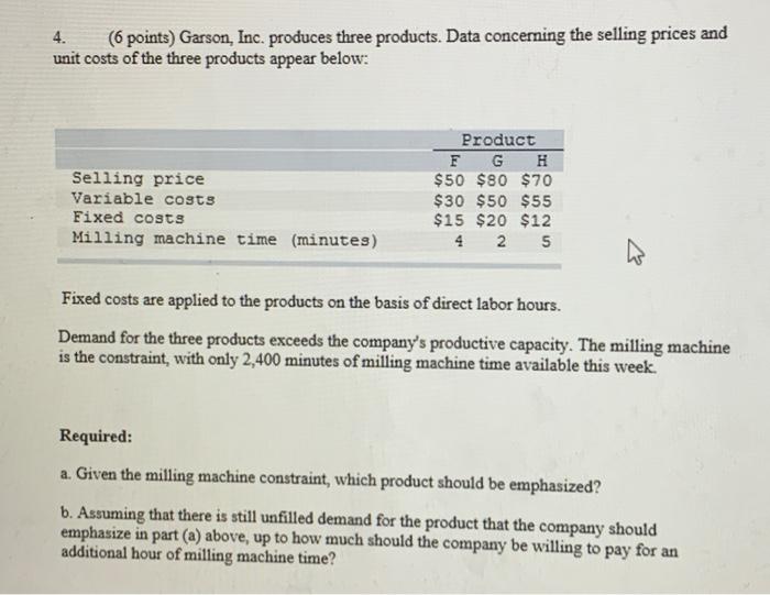  4. (6 points) Garson, Inc. produces three products. Data concerning the
