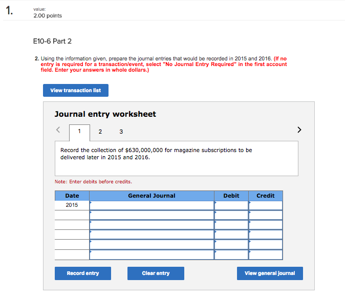 recorded in 2015 and 2016. (If no entry is required for a