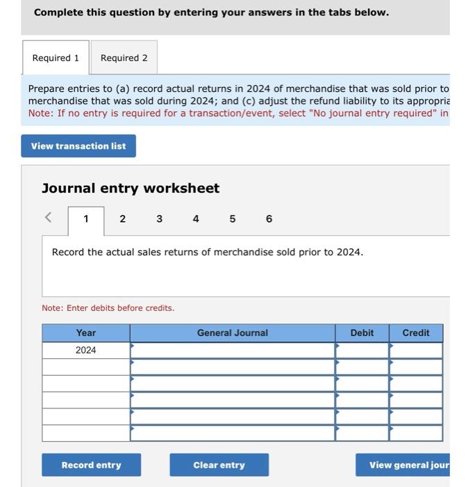 your answers in the tabs below. Prepare entries to (a) record actual