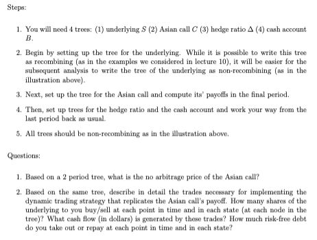 determine the fair value of an Asian option. Valuing an Exotic Option