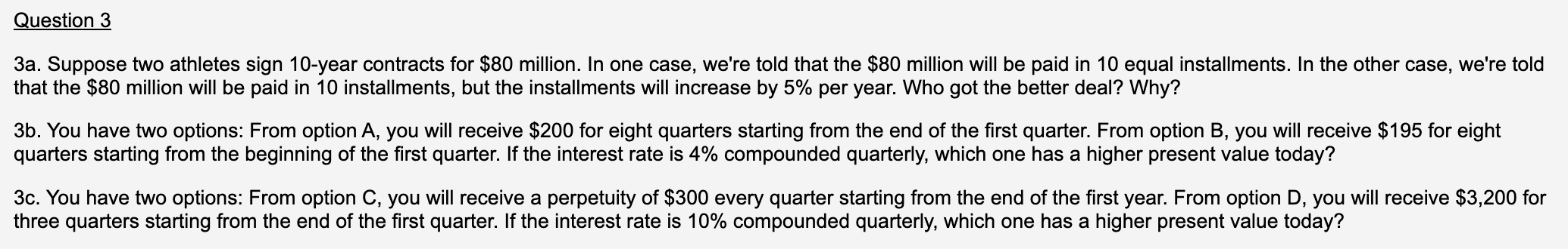  Please answer 3a, 3b, and 3c Thank you :) 3a. Suppose