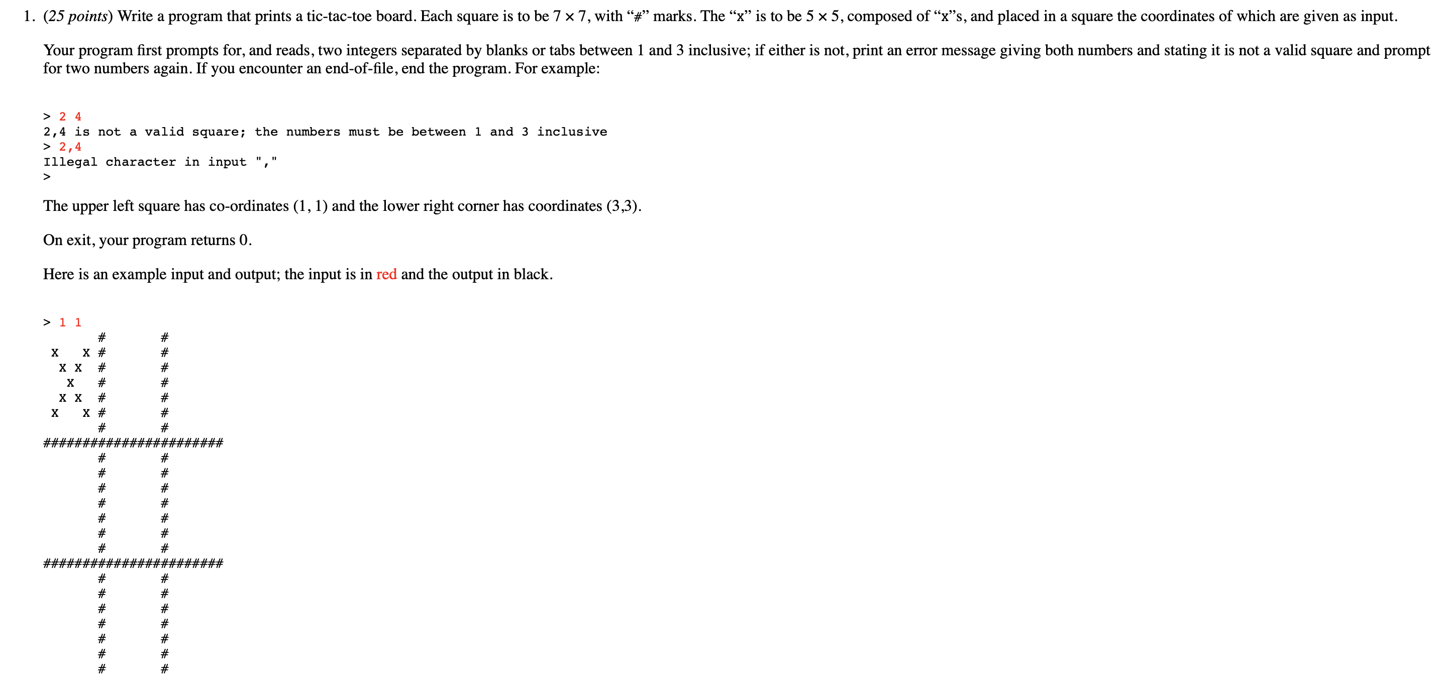  Write a program in C that prints a tic-tac-toe board. Each