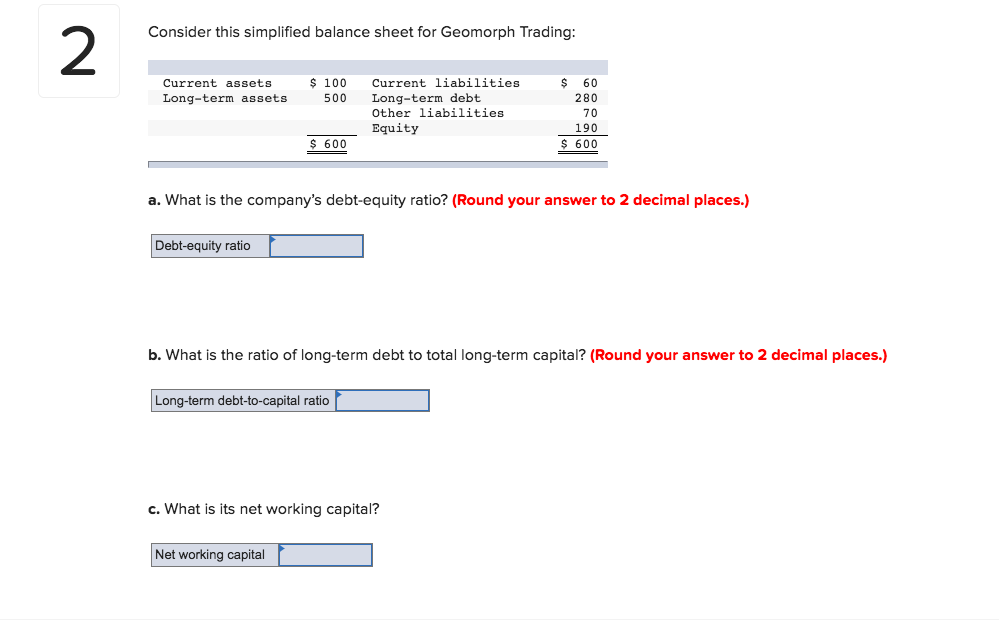 2 Consider this simplified balance sheet for Geomorph Trading: Current assets
