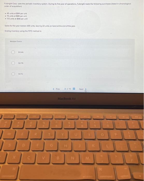  Fulbright Corp. uses the periodic inventory system. During its first year