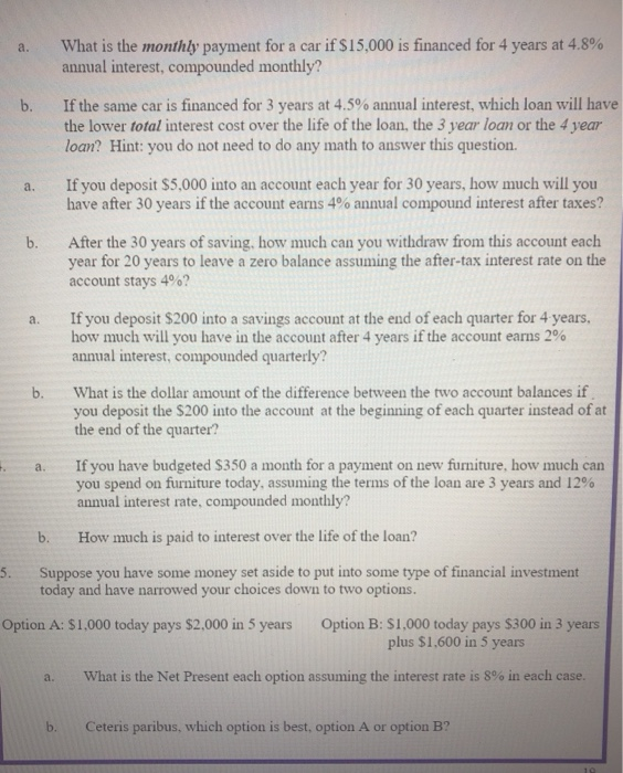 help. a. b. What is the monthly payment for a car if