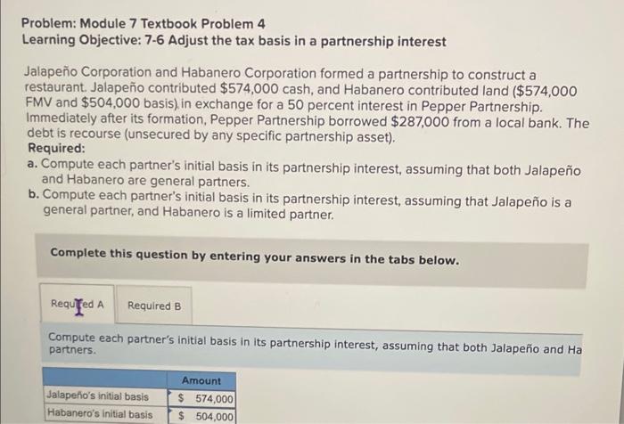 tax basis in a partnership interest Jalapeo Corporation and Habanero Corporation formed