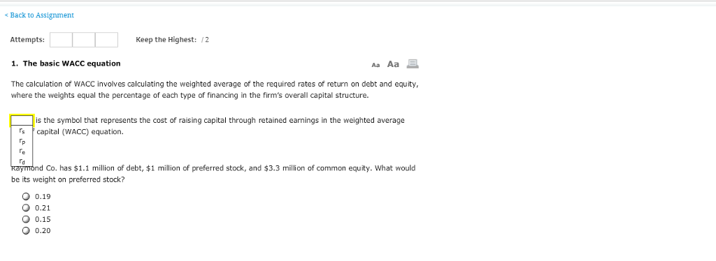  Back to Assignment Attempts: 1. The basic WACC equation The calculation
