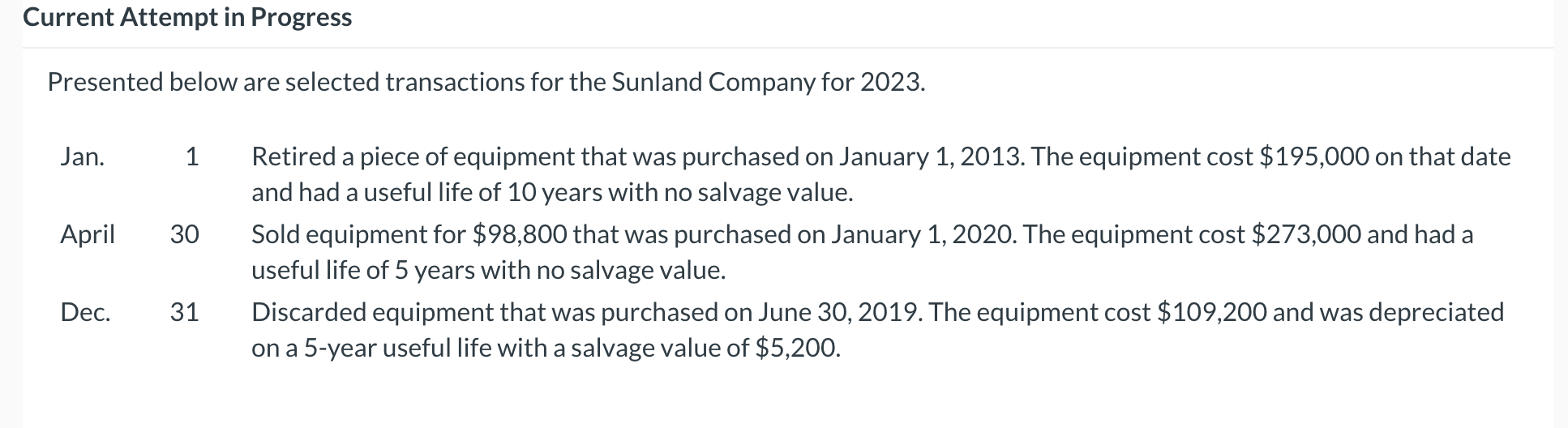 Current Attempt in Progress Presented below are selected transactions for the