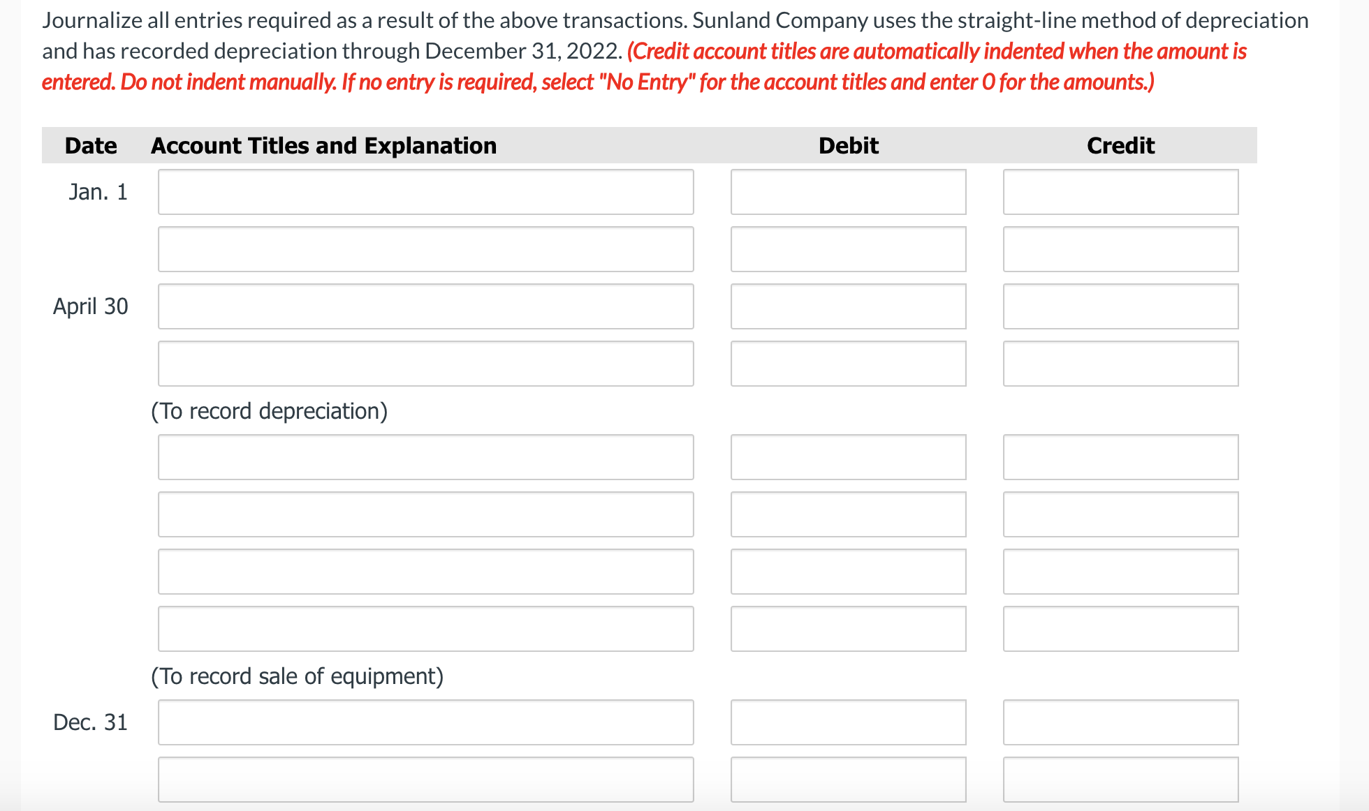 Sunland Company for 2023. Jan. 1 April 30 Retired a piece of